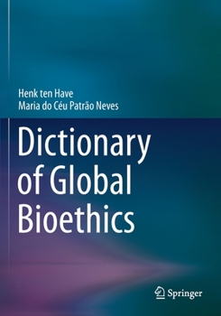 Paperback Dictionary of Global Bioethics Book