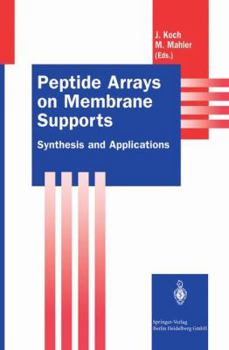 Paperback Peptide Arrays on Membrane Supports: Synthesis and Applications Book