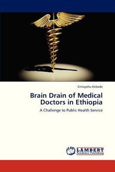 Paperback Brain Drain of Medical Doctors in Ethiopia Book