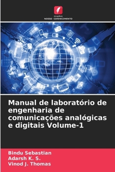 Manual de laboratório de engenharia de comunicações analógicas e digitais Volume-1 (Portuguese Edition)