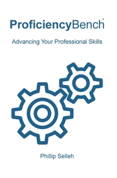 Hardcover ProficiencyBench: Advancing Your Professional Skills Book