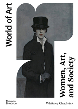 Women, Art, and Society - Book  of the World of Art