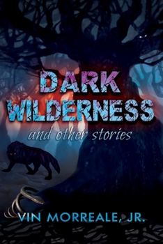 Paperback Dark Wilderness: & Other Stories Book