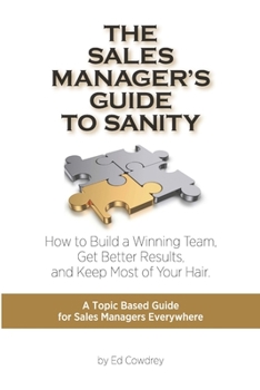 Paperback The Sales Manager's Guide to Sanity Book