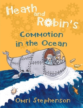 Paperback Heath and Robin's Commotion in the Ocean Book