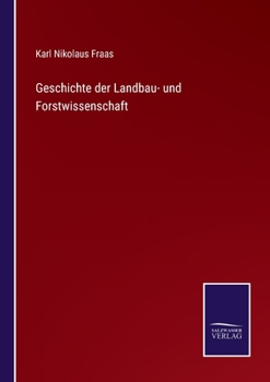 Paperback Geschichte der Landbau- und Forstwissenschaft [German] Book