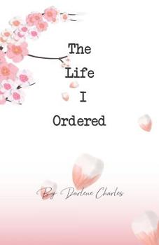 Paperback The Life I Ordered Book