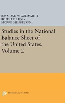 Hardcover Studies in the National Balance Sheet of the United States, Volume 2 Book