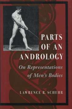 Paperback Parts of an Andrology: On Representations of Men's Bodies Book