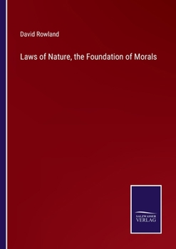 Paperback Laws of Nature, the Foundation of Morals Book