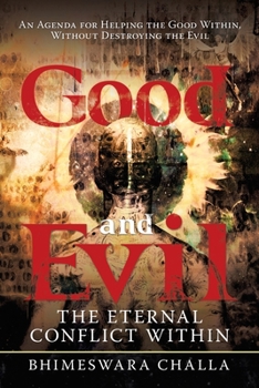 Paperback Good and Evil: The Eternal Conflict Within Book