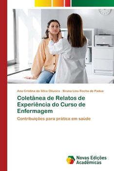 Paperback Coletânea de Relatos de Experiência do Curso de Enfermagem [Portuguese] Book