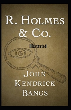 R. Holmes & Co. Illustrated