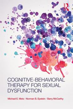 Paperback Cognitive-Behavioral Therapy for Sexual Dysfunction Book