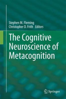 Hardcover The Cognitive Neuroscience of Metacognition Book