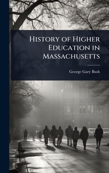 Hardcover History of Higher Education in Massachusetts Book