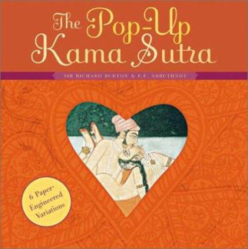 Hardcover The Pop-Up Kama Sutra: Six Paper-Engineered Variations Book