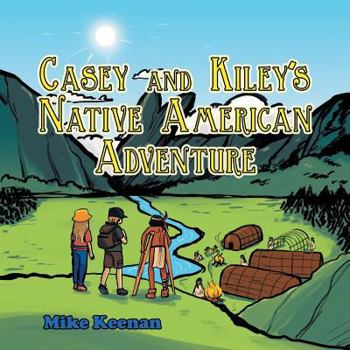 Paperback Casey and Kiley'S Native American Adventure Book