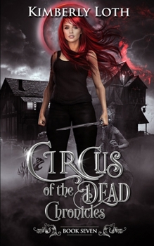 Paperback Circus of the Dead Chronicles: Book 7 Book