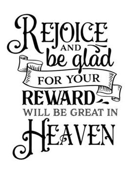 Paperback Rejoice and be glad for your reward will be great in heaven: Christian Notebook: 8.5"x11" Composition Notebook with Christian Quote: Inspirational Gif Book