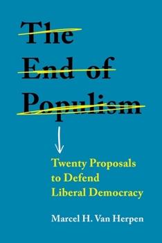 Paperback The End of Populism: Twenty Proposals to Defend Liberal Democracy Book