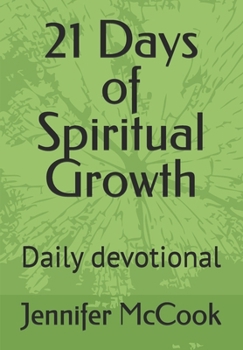 21 Days of Spiritual Growth: Daily devotional
