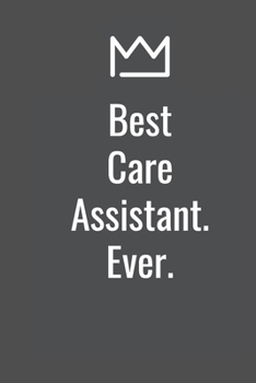 Paperback Best Care Assistant. Ever. Book