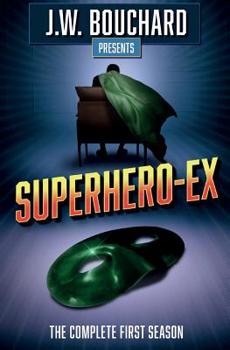 Paperback Superhero-Ex: The Complete First Season Book