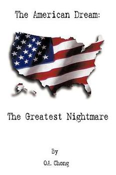 Paperback The American Dream: The Greatest Nightmare Book