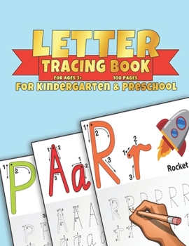 Letter Tracing Book For Kindergarten And Preschool: Tracing Alphabet Practice for Kids And Toddlers with Pen Control, Line Tracing, Letters and Number