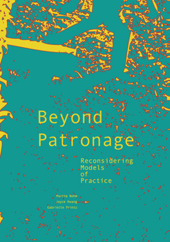 Paperback Beyond Patronage: Reconsidering Models of Practice Book