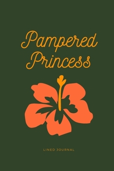 Paperback Pampered Princess: A College-Ruled Lined Journal For Students and Writers Book