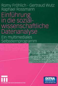 Hardcover Einführung in Die Sozialwissenschaftliche Datenanalyse: Ein Multimediales Selbstlernprogramm [German] Book