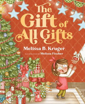 Hardcover The Gift of All Gifts: Celebrating God's Special Christmas Present for You Book