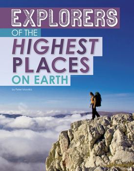 Hardcover Explorers of the Highest Places on Earth Book