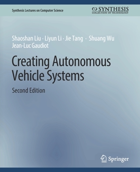 Paperback Creating Autonomous Vehicle Systems, Second Edition Book