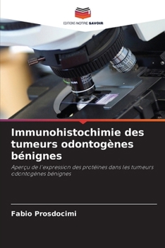 Paperback Immunohistochimie des tumeurs odontogènes bénignes [French] Book