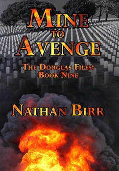 Hardcover Mine to Avenge - The Douglas Files: Book Nine Book