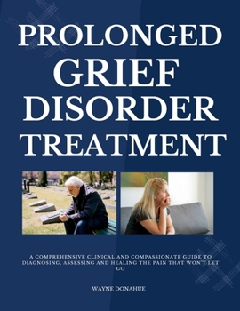 Paperback Prolonged Grief Disorder Treatment Book
