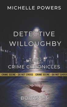 DETECTIVE WILLOUGHBY: THE CRIME CHRONICLES