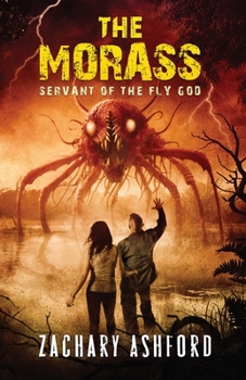 Paperback The Morass: Servant of the Fly God Book