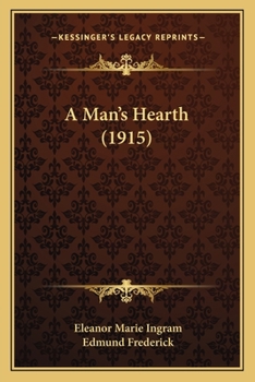Paperback A Man's Hearth (1915) Book