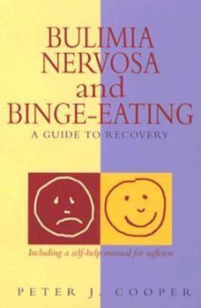 Paperback Bulimia Nervosa and Binge-Eating: A Guide to Recovery Book