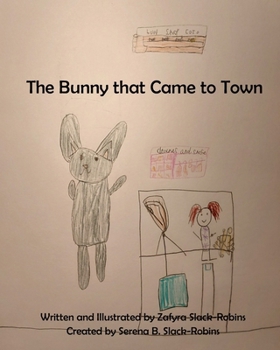 Paperback The Bunny that Came to Town Book