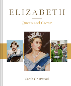 Hardcover Elizabeth: Queen and Crown Book
