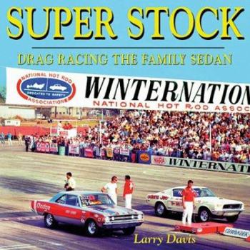 Hardcover Super Stock: Drag Racing the Family Sedan Book