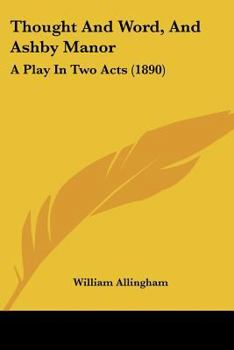 Paperback Thought And Word, And Ashby Manor: A Play In Two Acts (1890) Book