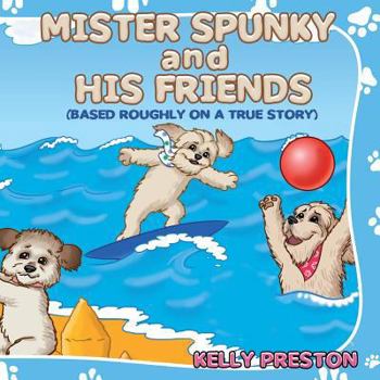 Paperback Mister Spunky And His Friends Book
