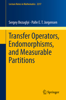 Paperback Transfer Operators, Endomorphisms, and Measurable Partitions Book