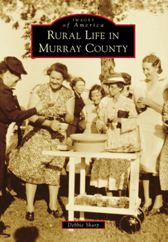 Rural Life in Murray County - Book  of the Images of America: Oklahoma